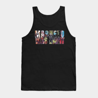 Magneto Was Right Tank Top